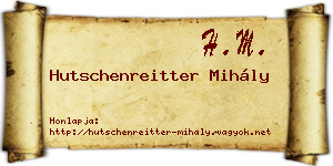 Hutschenreitter Mihály névjegykártya